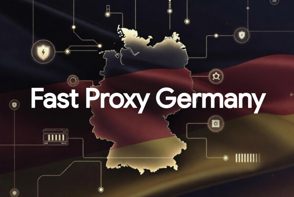 Fast Proxy Germany